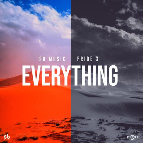 Everything ft. PRIDE X | Boomplay Music