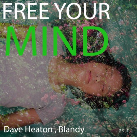 Free Your Mind (Radio Mix) ft. Blandy