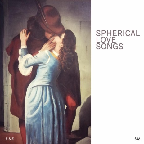 SPHERICAL LOVE SONGS | Boomplay Music