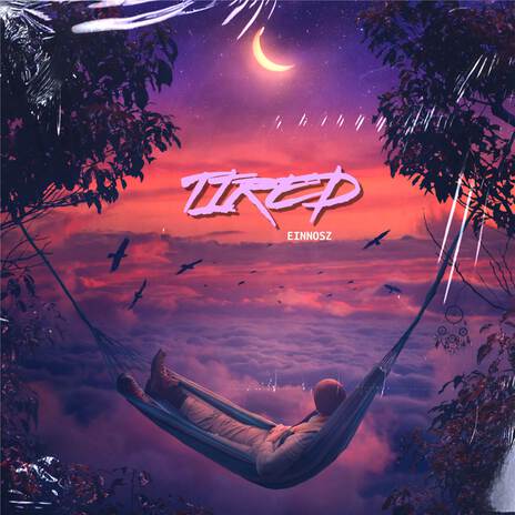 Tired | Boomplay Music