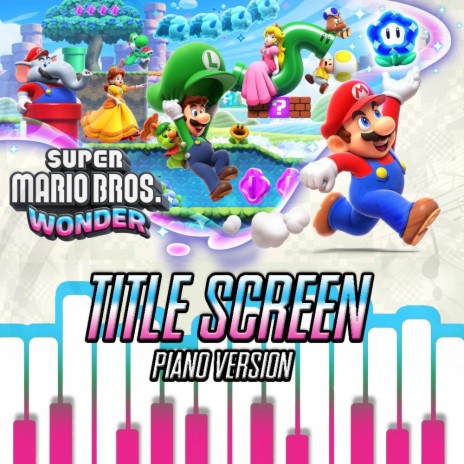 Super Mario Bros. Wonder: Title Screen (Piano Version)