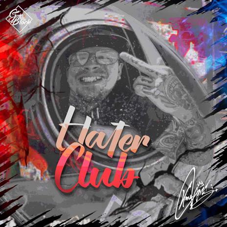 Hater Club | Boomplay Music