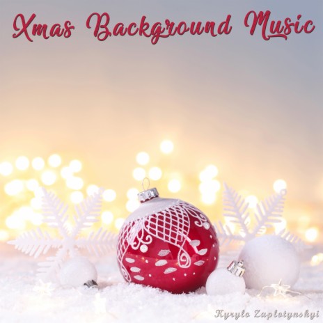 Xmas Background Music | Boomplay Music