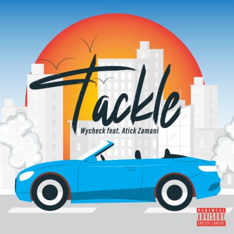 Tackle ft. Atick Zamani | Boomplay Music