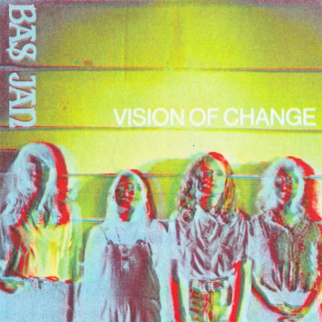 Vision Of Change | Boomplay Music