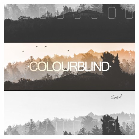 colourblind | Boomplay Music