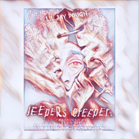 Jeepers Creepers ft. Lil Jay Dough | Boomplay Music