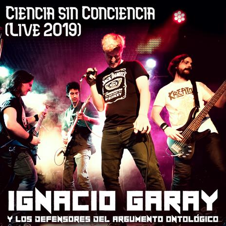 Ciencia sin conciencia (with Los Defensores del Argumento Ontológico) (Live 2019) | Boomplay Music