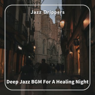 Deep Jazz Bgm for a Healing Night