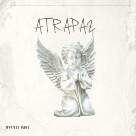 Atrapa2 ft. GrizzyFire | Boomplay Music