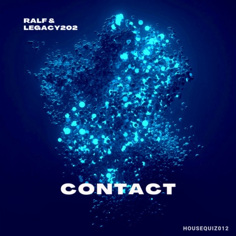 Contact (Original Mix) ft. Legacy202