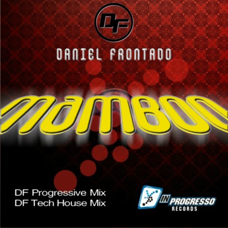 Mamboo (DF Progressive Mix) (DF Progressive Mix)