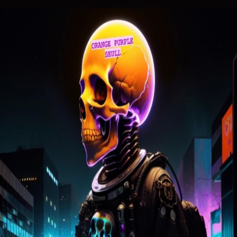 ORANGE PURPLE SKULL | Boomplay Music