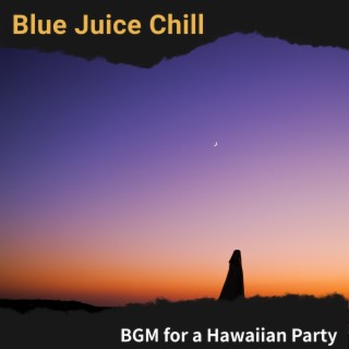 Bgm for a Hawaiian Party