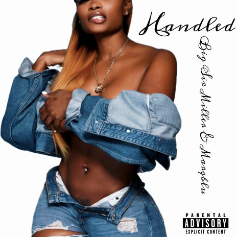 Handled ft. Big Sir Miller | Boomplay Music