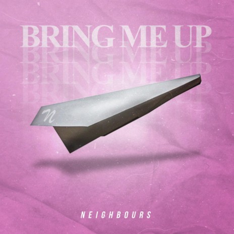 Bring Me Up | Boomplay Music