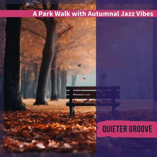 A Park Walk with Autumnal Jazz Vibes