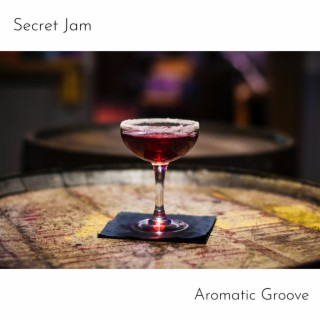 Aromatic Groove