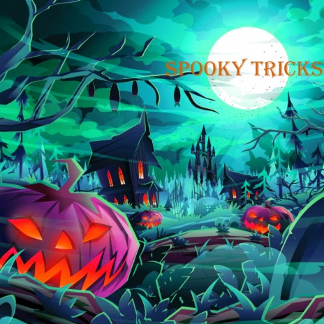 Spooky Tricks | Boomplay Music