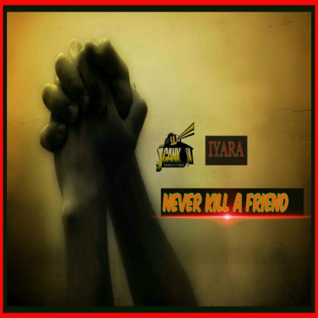Never Kill A Friend | Boomplay Music