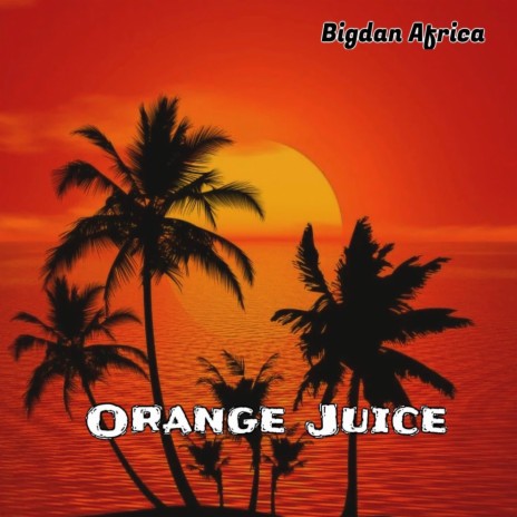 Orange Juice | Boomplay Music