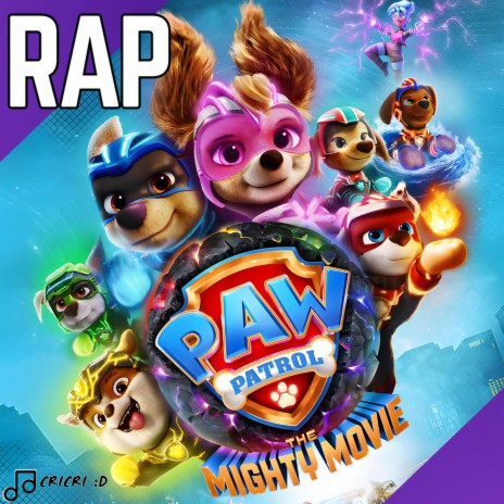 Rap De Paw Patrol: La Super Pelicula | Boomplay Music