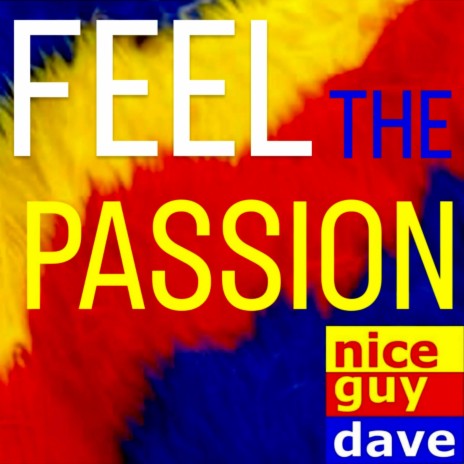 Feel The Passion | Boomplay Music