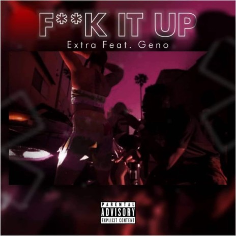 F It Up ft. Young Geno | Boomplay Music