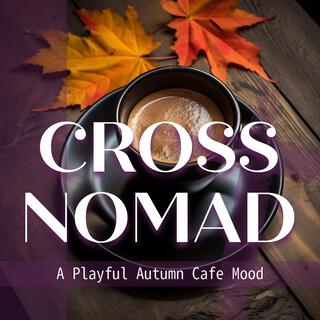 A Playful Autumn Cafe Mood