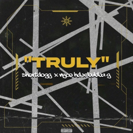 Truly ft. Bubba G & Nyco HD