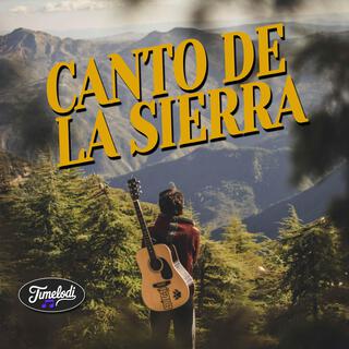 Canto de la Sierra