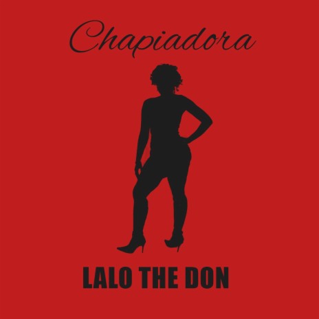 Chapiadora | Boomplay Music