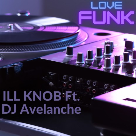 Love Funk ft. DJ Avelanche | Boomplay Music