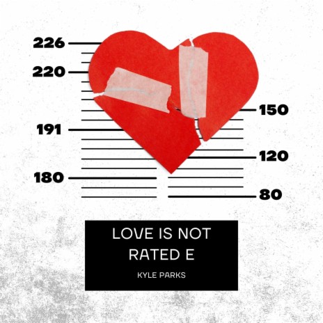 Love is Not Rated E | Boomplay Music