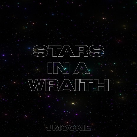 Stars In A Wraith | Boomplay Music