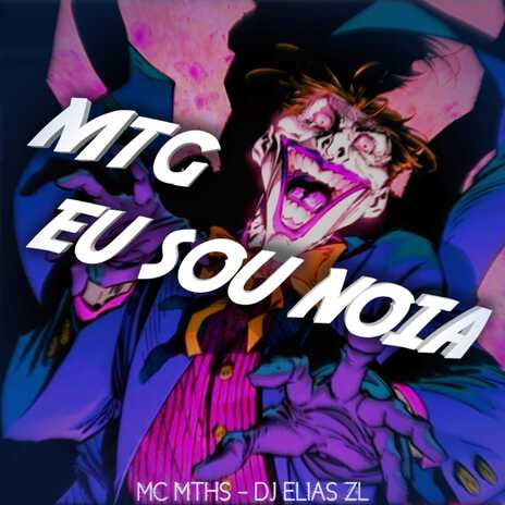 Mtg Eu Sou Noia ft. DJ ELIAS ZL | Boomplay Music