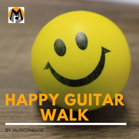 Happy Guitar Walk | Boomplay Music