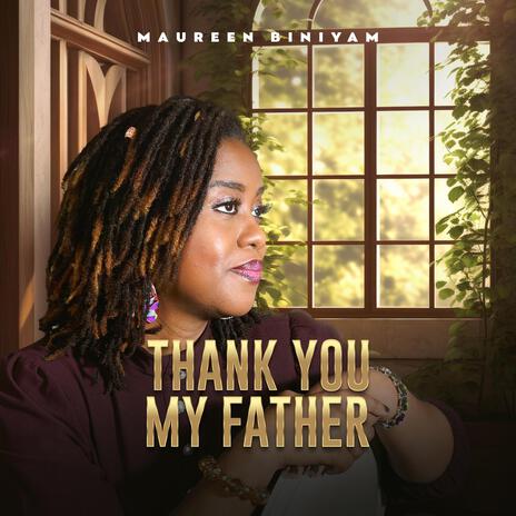 Thank You My Father | Boomplay Music