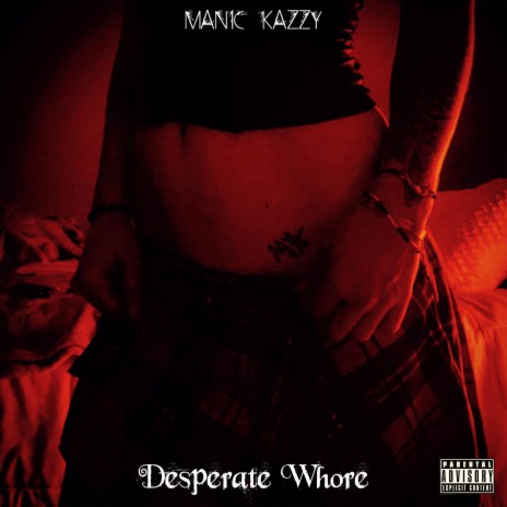 Desperate Whore | Boomplay Music