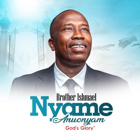 Nyame Anounyam (God's Glory) | Boomplay Music