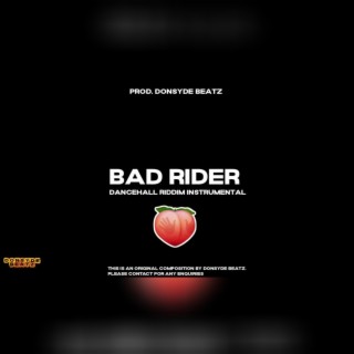 Bad rider riddim