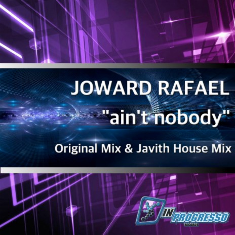 Ain't Nobody (Javith House Remix) ft. Eduardo Javith
