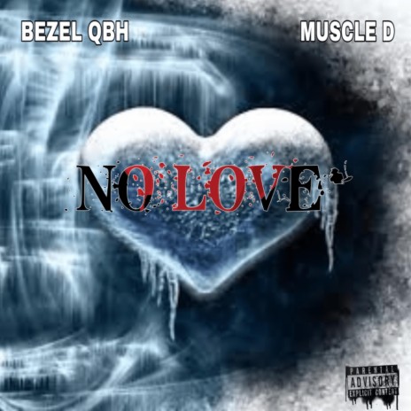 NO LOVE ft. BEZEL QBH | Boomplay Music