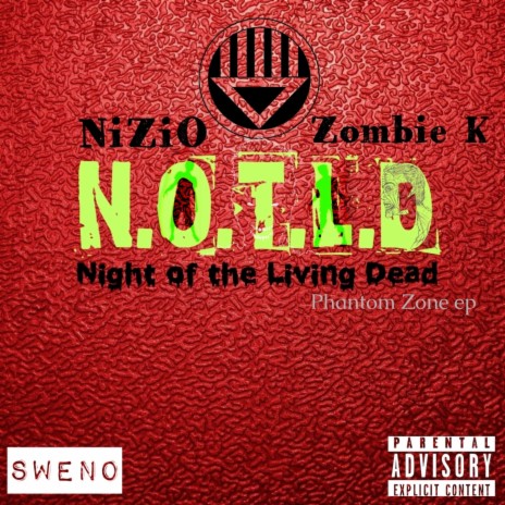 N.O.T.L.D ft. Zombie K