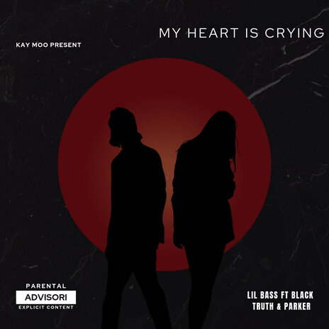 My Heart Is Crying ft. Black truth & Parker | Boomplay Music