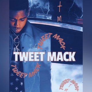 TWEET MACK