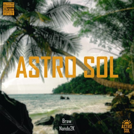 Astro Sol ft. Nando2K | Boomplay Music