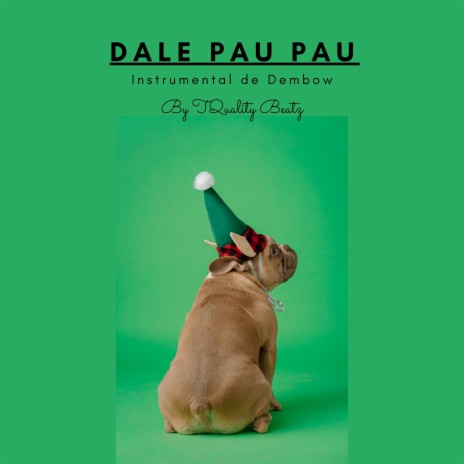 Dale Pau Pau (Dembow Beat) | Boomplay Music