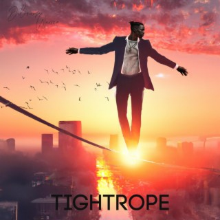 Tightrope ft. Michelangelo of Hip Hop lyrics | Boomplay Music