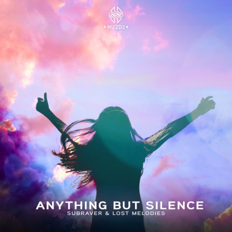 Anything But Silence ft. Lost Melodies | Boomplay Music